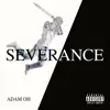 Severance album lyrics, reviews, download