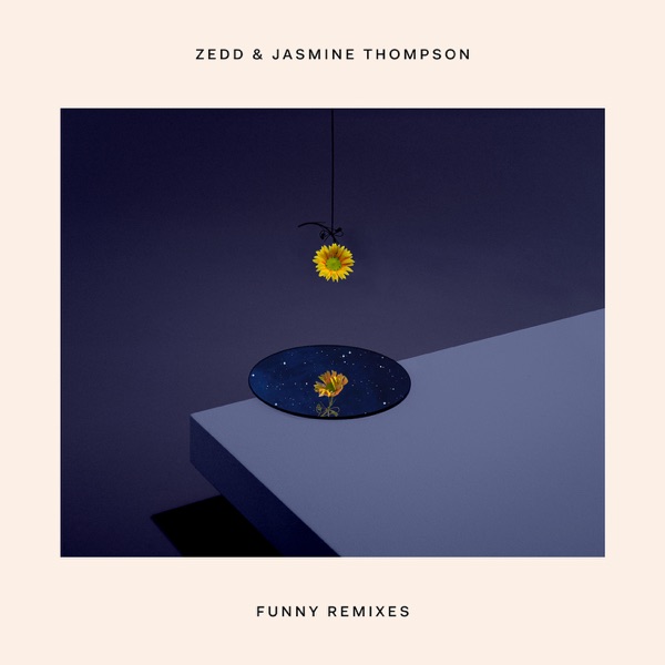 Funny (Remixes) - EP - Zedd & Jasmine Thompson