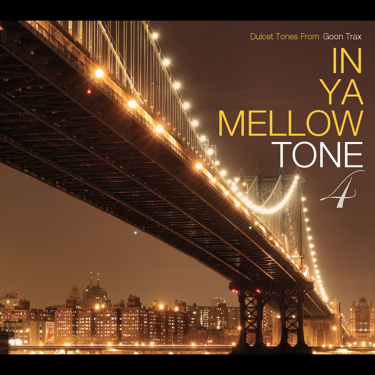 In Ya Mellow Tone 4 by Various Artists on Apple Music