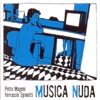 Musica Nuda, 2006