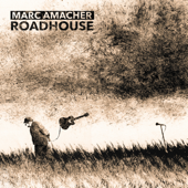 Roadhouse - Marc Amacher