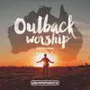 Stream & download Outback Worship Sessions