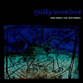 Gullywasher - Holding The Dawning