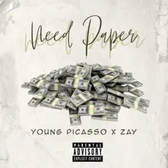 Need Paper (feat. Zay) - Single by Young Picasso album reviews, ratings, credits