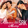 Romance Like SRK - Mashup - Sunny Subramanian, Roop Kumar Rathod, Lata Mangeshkar, Sonu Nigam, Shreya Ghoshal, Mohit Chauhan & Udit Narayan