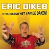 Ik Schreeuw Het Van De Daken! - EP, 2007