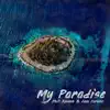 My Paradise - Single album lyrics, reviews, download