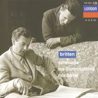 Britten: Serenade for Tenor, Horn and Strings - Les Illuminations - Nocturne by Sir Peter Pears, Barry Tuckwell, London Symphony Orchestra & English Chamber Orchestra album reviews, ratings, credits