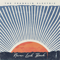 The Franklin Electric - Never Look Back artwork
