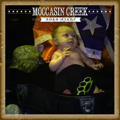 Born Ready by Moccasin Creek album reviews, ratings, credits