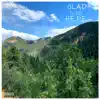 Glad to Be Here album lyrics, reviews, download