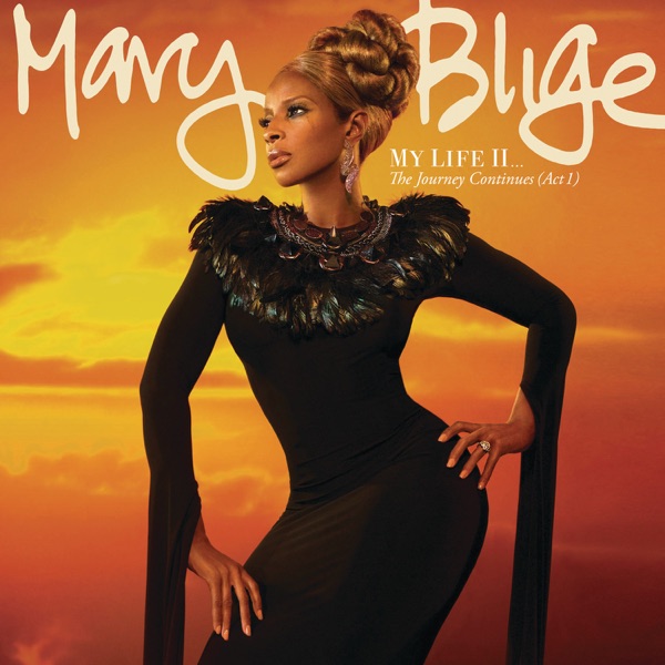 My Life II...The Journey Continues (Act 1) - Mary J. Blige