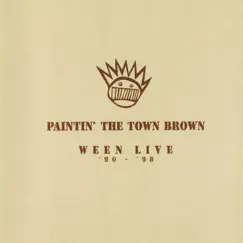 Paintin' the Town Brown (Live) by Ween album reviews, ratings, credits