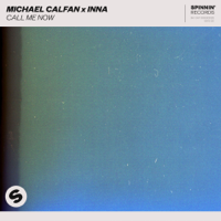 Michael Calfan & Inna - Call Me Now artwork