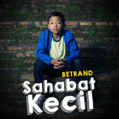 Sahabat Kecil - Betrand Putra Onsu