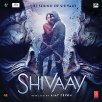 Mithoon & Jasleen Royal - Shivaay (Original Motion Picture Soundtrack) artwork
