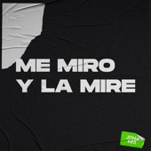 Me Miro y la Miré (Remix) artwork