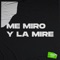 Me Miro y la Miré (Remix) artwork