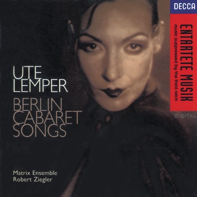Ute Lemper - Berlin Cabaret Songs - Ute Lemper