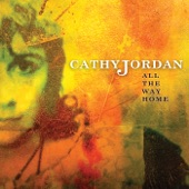 Cathy Jordan - All the Way Home