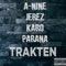 Trakten (feat. Jerez, Karo & Parana) - Anine lyrics