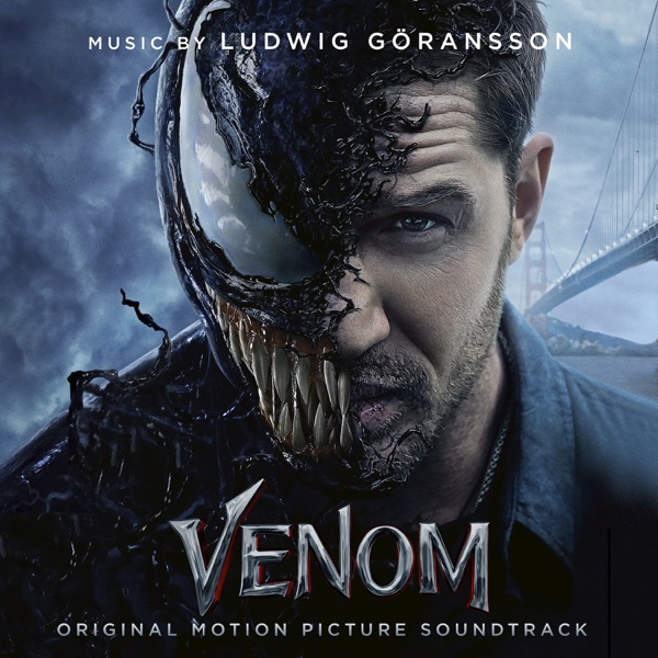 Venom (Original Motion Picture Soundtrack) - Ludwig Göransson