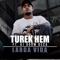 Larga Vida (feat. Dj Doom Deca) - Turek Hem lyrics