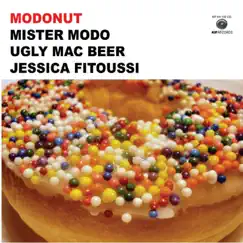 Modonut by Mister Modo & Ugly Mac Beer album reviews, ratings, credits