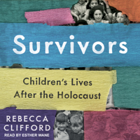 Rebecca Clifford - Survivors: Children's Lives After the Holocaust artwork