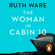 Ruth Ware - The Woman in Cabin 10