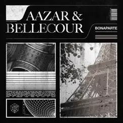 Bonaparte - Single by Aazar & Bellecour album reviews, ratings, credits