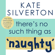Kate Silverton - There's No Such Thing As 'Naughty'