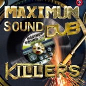 Maximum Sound Dub Killers artwork
