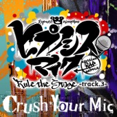 Crush Your Mic -Rule the Stage track.3- artwork