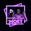 Moet (feat. El Mega) - Single album lyrics, reviews, download