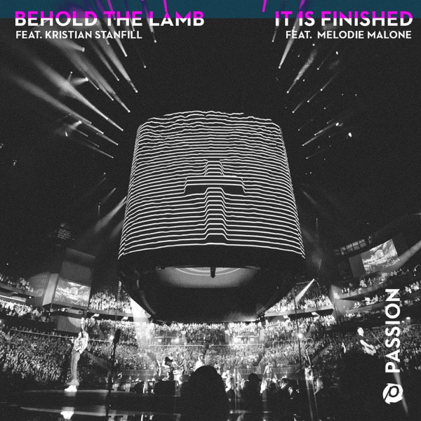 Passion - Behold the Lamb / It Is Finished - EP