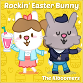 Rockin' Easter Bunny - The Kiboomers
