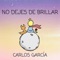 No dejes de brillar artwork