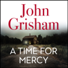 A Time for Mercy - John Grisham