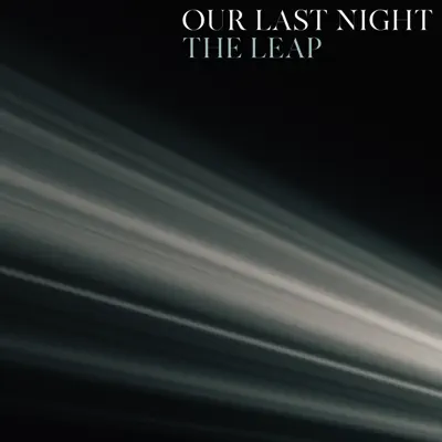 The Leap - Single - Our Last Night