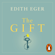 Edith Eger - The Gift