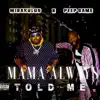 Mama Always Told Me - Single album lyrics, reviews, download