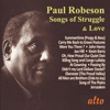 Paul Robeson: Songs of Struggle and Love