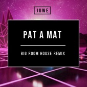 Pat a mat (Big Room House Remix) artwork