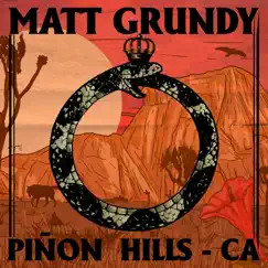 Pinon Hills, CA - EP by Matt Grundy album reviews, ratings, credits