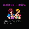 Stream & download Psycho X Gurl - Single