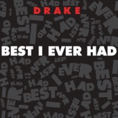 Best I Ever Had by Drake