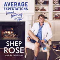 Shep Rose - Average Expectations (Unabridged) artwork
