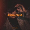 Asian Flush - Single