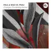 Changes (Faul & Wad vs. PNAU) [Zonderling Remix] - Single album lyrics, reviews, download